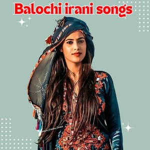 Song - Balochi Irani song