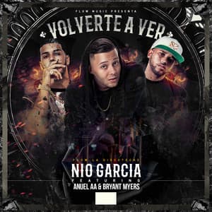 Volverte A Ver (feat. Anuel AA & Bryant Myers)