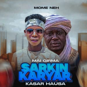 Song - Mai Girma Sarkin Karyar Kasar Hausa