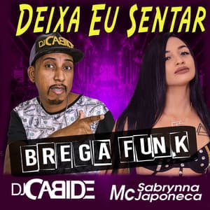 Song - Deixa Eu Sentar (Brega Funk)