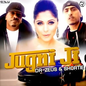 Dr Zeus & Shortie - Jugni Ji