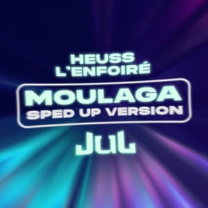 Moulaga (feat. JUL) [Sped up]