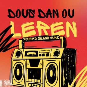 Dous dan ou leren (feat. Young D, Silans & Gunz)