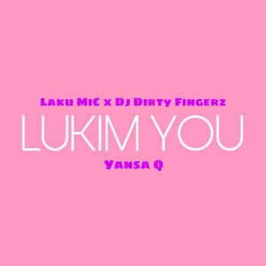 Lukim You (feat. Yansa Q)