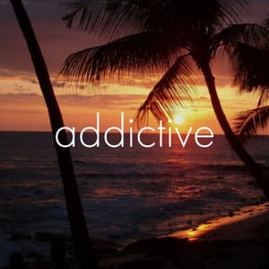 addictive