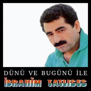 İbrahim Tatlıses - Her Sevgide Bin Ah Ettim