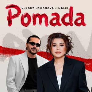 Pomada (feat. Abdul Malik Ergashov)