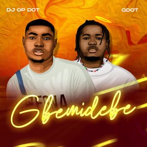 Gbemidebe (feat. Qdot)