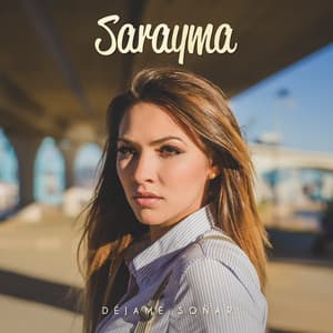 Sarayma - Entre Tus Brazos
