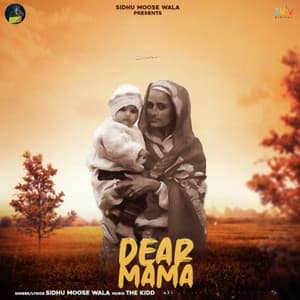 Sidhu Moose Wala - Dear Mama