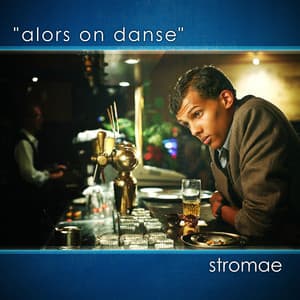 Alors on danse (feat. Erik Hassle)