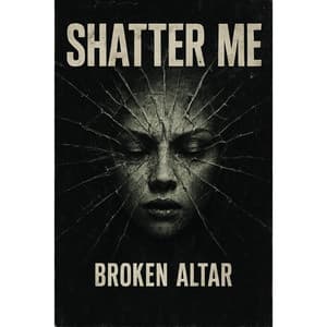 Song - Shatter Me
