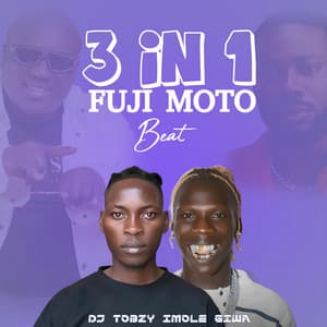 Song - 3 in 1 Fuji Moto Beat (feat. SEYI VIBES, King Dr. Saheed Osupa & Yinka Ayefele)
