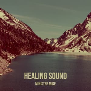 Minister Mike - Healing Sound