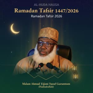 Song - 002 Ramadan Tafsir 2026 (safe) [Malam Ahmad Tijjani Gurumtum]