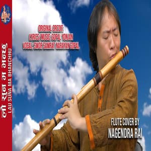 Lau Suna Ma Bhanchhu (feat. Nagendra Bikram Rai)