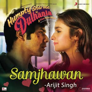 Samjhawan (From "Humpty Sharma Ki Dulhania")