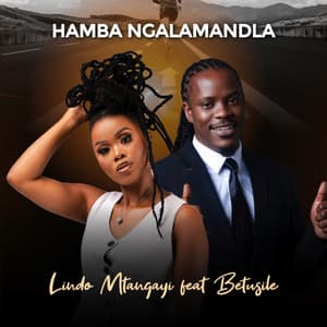 Song - Hamba Ngalamandla (feat. Betusile Mcinga)