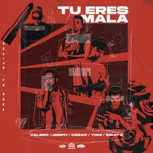 Tú eres mala (feat. Eguita, Cesar & Yoni)