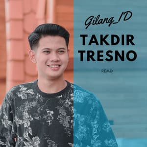 Song - Takdir Tresno (Remix)