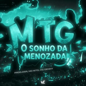 Mtg - O Sonho da Menozada