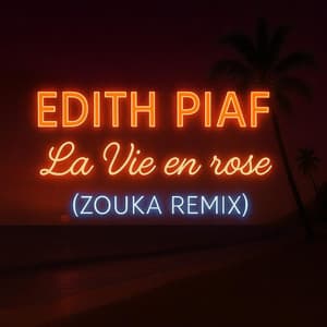 La vie en rose (Zouka Remix)