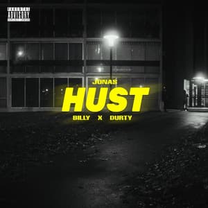 Hust (feat. Billy & Durty)