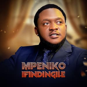 Mpeniko Ifindingile (feat. Reuben)