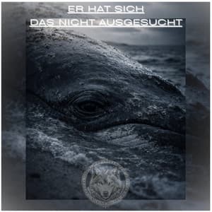 Er hat sich das nicht ausgesucht