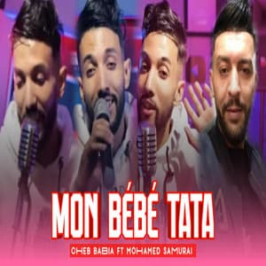 Song - Mon Bébé Tata (feat. Mohamed Samurai)