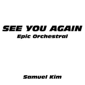 See You Again (Epic Orchestral Version) [Cover]