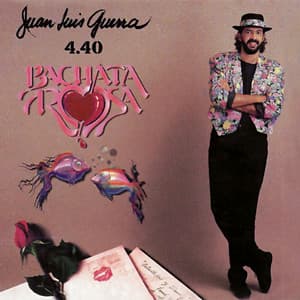 Juan Luis Guerra 4.40 - Bachata Rosa