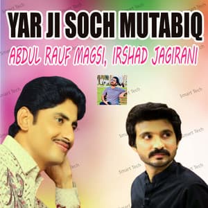 Song - Yar Ji Soch Mutabiq