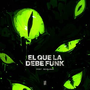 EL QUE LA DEBE FUNK (SLOWED)