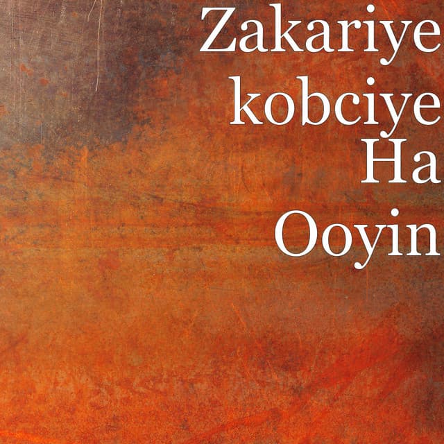 Artist - Zakariye kobciye