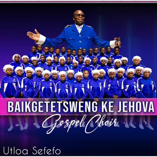 Artist - Baikgetetsweng Ke Jehova Gospel Choir