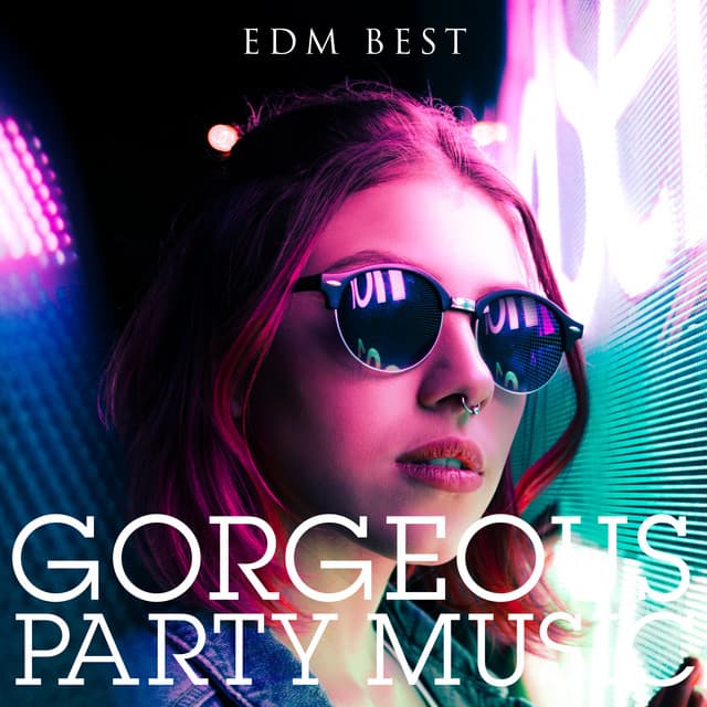 Artist - GORGEOUS PARTY MUSIC