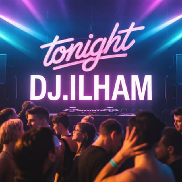 Artist - DJ.ILHAM