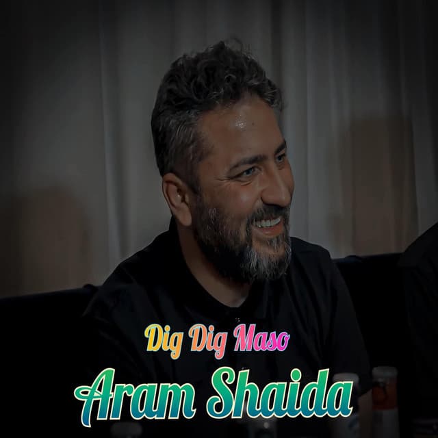 Artist - Aram Shaida