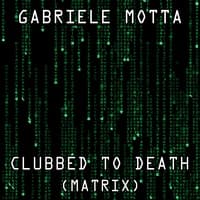 Clubbed To Death - From "Matrix"