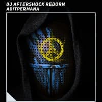 Dj Aftershock Reborn