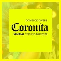 Coronita Minimal Techno Mix 2022 (Continuous DJ Mix)