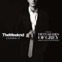 TikTok Sound - Earned It (Fifty Shades Of Grey) - From The "Fifty Shades Of Grey" Soundtrack